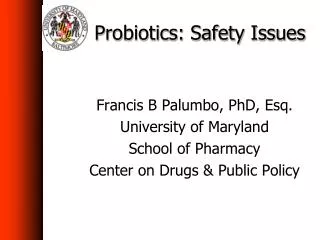 Probiotics: Safety Issues