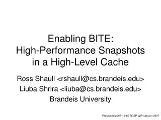 Enabling BITE: High-Performance Snapshots in a High-Level Cache