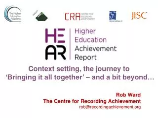 Rob Ward The Centre for Recording Achievement rob@recordingachievement
