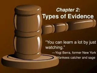Chapter 2: Types of Evidence