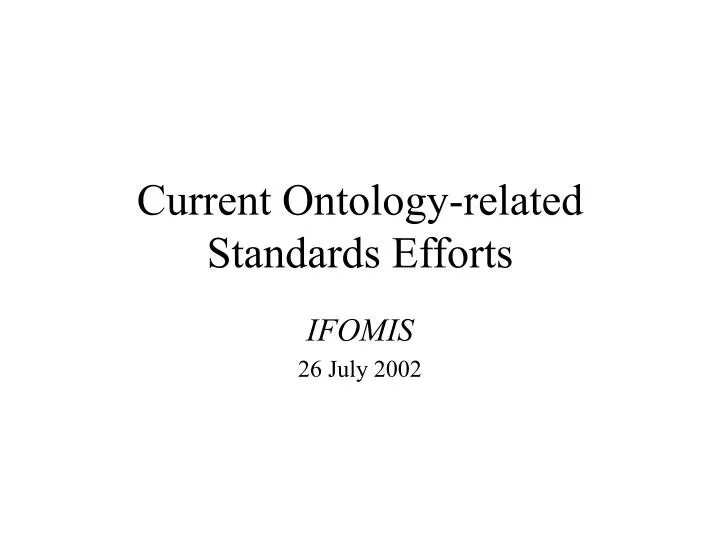 current ontology related standards efforts