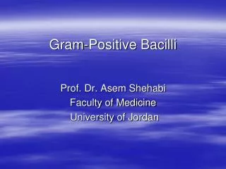 Gram-Positive Bacilli