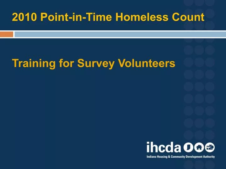 2010 point in time homeless count training for survey volunteers