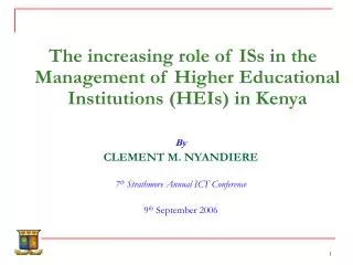 The increasing role of ISs in the Management of Higher Educational Institutions (HEIs) in Kenya By