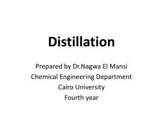 Distillation