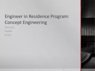 Engineer in Residence Program: Concept Engineering