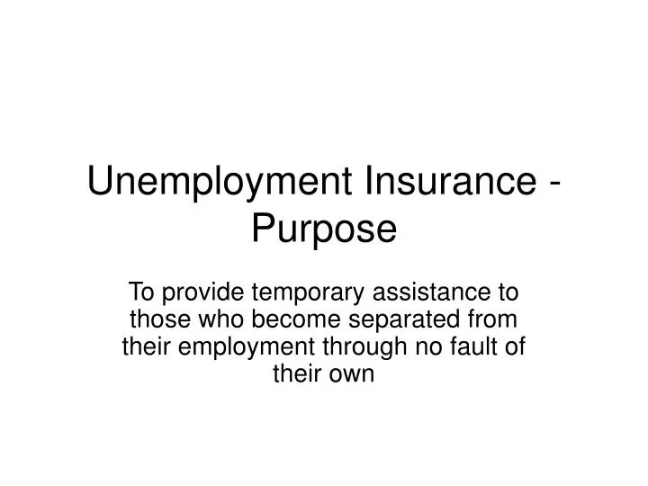 unemployment insurance purpose