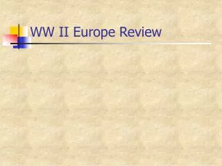 WW II Europe Review