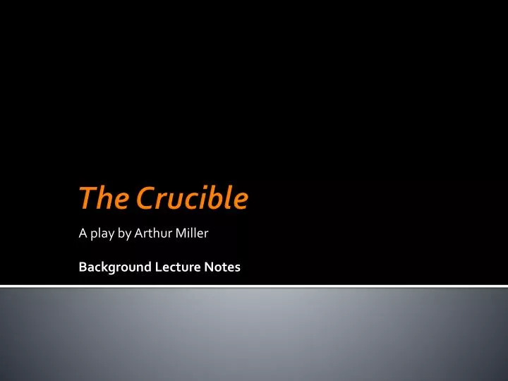 a play by arthur miller background lecture notes