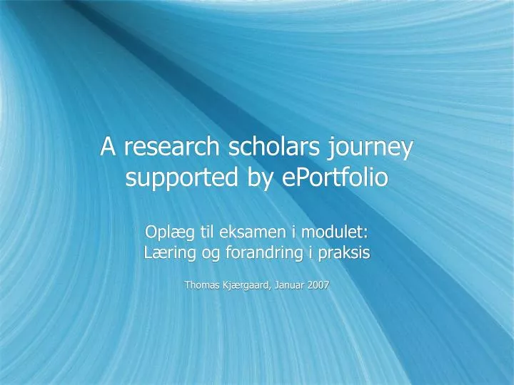 a research scholars journey supported by eportfolio