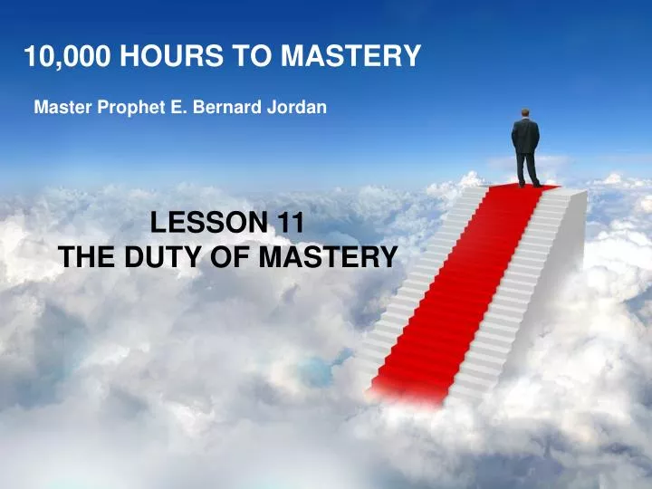 10 000 hours to mastery