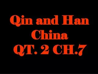 Qin and Han China QT. 2 CH.7