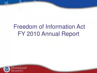 Freedom of Information Act FY 2010 Annual Report