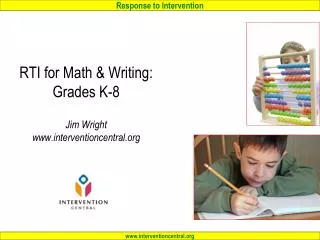 RTI for Math &amp; Writing: Grades K-8 Jim Wright interventioncentral