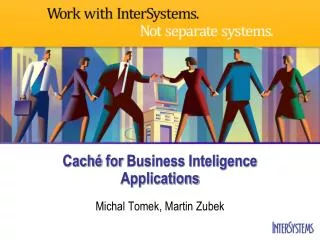 cach for business inteligence applications