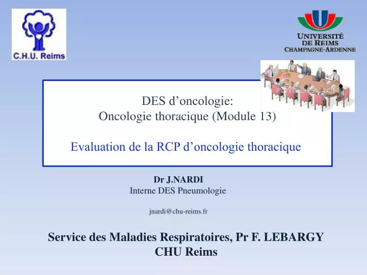 des d oncologie oncologie thoracique module 13 evaluation de la rcp d oncologie thoracique