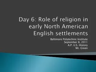 Day 6: Role of religion in early North American English settlements