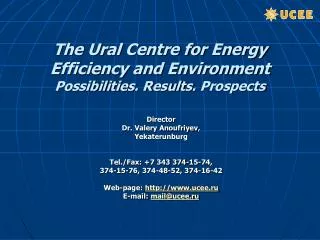 The Ural Centre for Energy Efficiency and Environment Possibilities . Results . Prospects