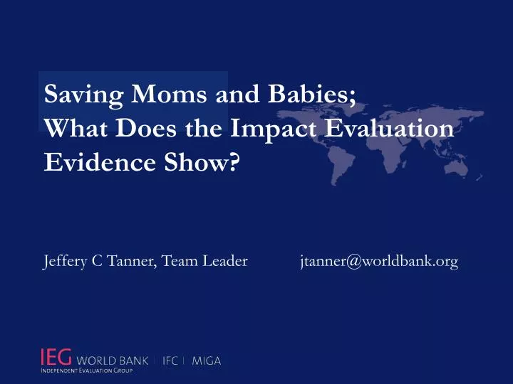 saving moms and babies what does the impact evaluation evidence show