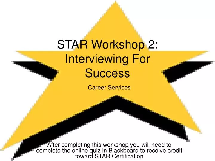 star workshop 2 interviewing for success