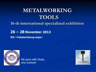 METALWORKING TOOLS 16-th international specialized exhibition
