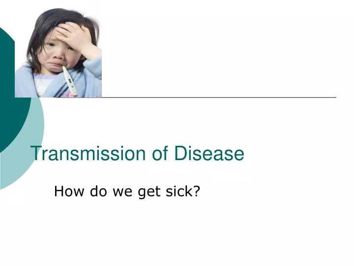 transmission of disease