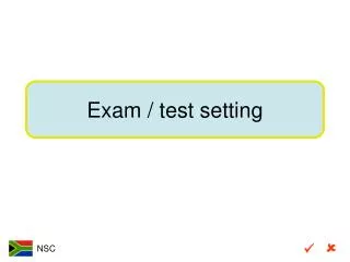 Exam / test setting