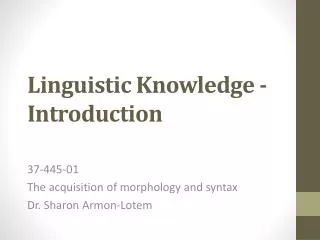 Linguistic Knowledge - Introduction