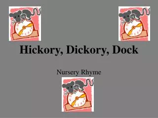 hickory dickory dock