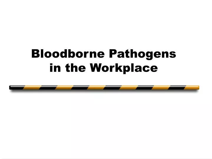 bloodborne pathogens in the workplace