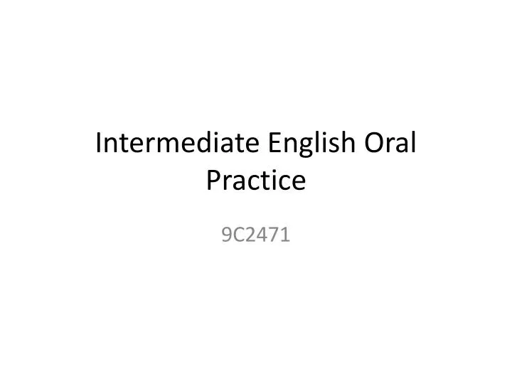 intermediate english oral practice
