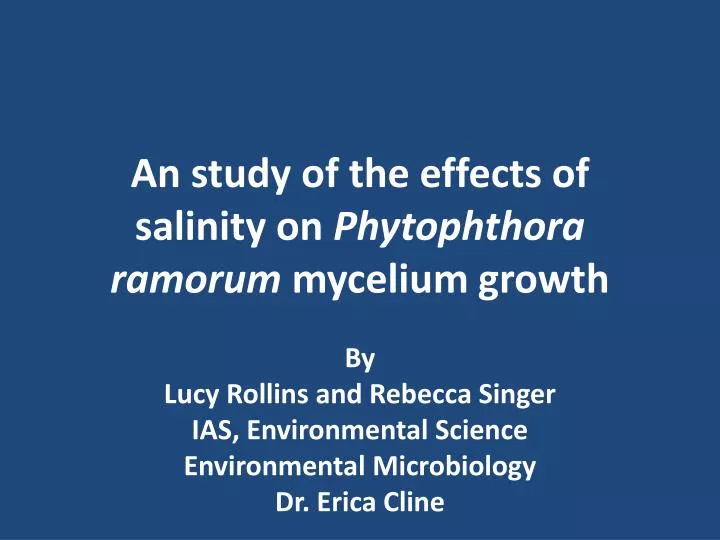 an study of the effects of salinity on phytophthora ramorum mycelium growth