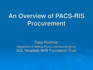 An Overview of PACS-RIS Procurement