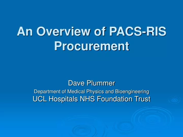 an overview of pacs ris procurement
