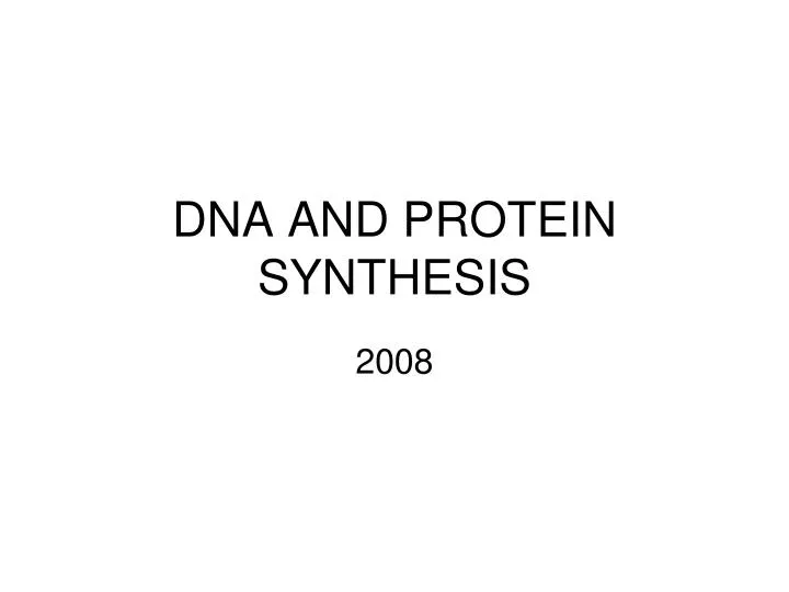 dna and protein synthesis