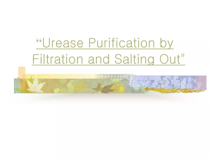 urease purification by filtration and salting out