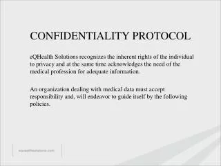 CONFIDENTIALITY PROTOCOL