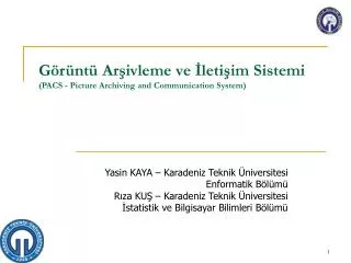 g r nt ar ivleme ve leti im sistemi pacs picture archiving and communication system