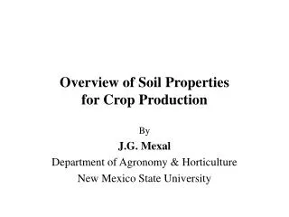Overview of Soil Properties for Crop Production
