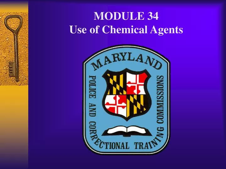 module 34 use of chemical agents