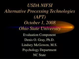 USDA NIFSI Alternative Processing Technologies (APT) October 1, 2008 Ohio State University