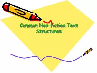 Common Non-fiction Text Structures