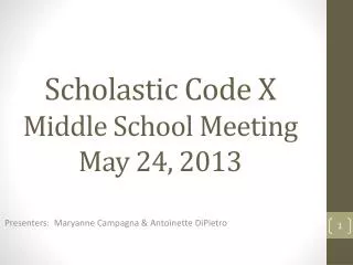Scholastic Code X Middle School Meeting May 24, 2013