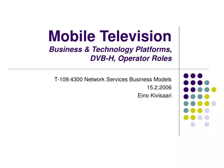 mobile television business technology platforms dvb h operator roles