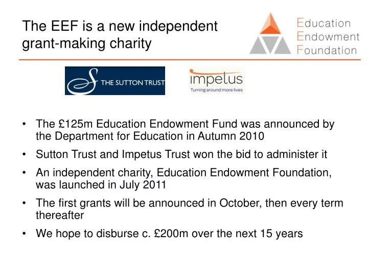 the eef is a new independent grant making charity