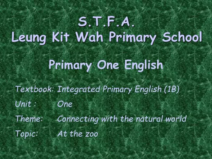 s t f a leung kit wah primary school