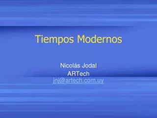 tiempos modernos
