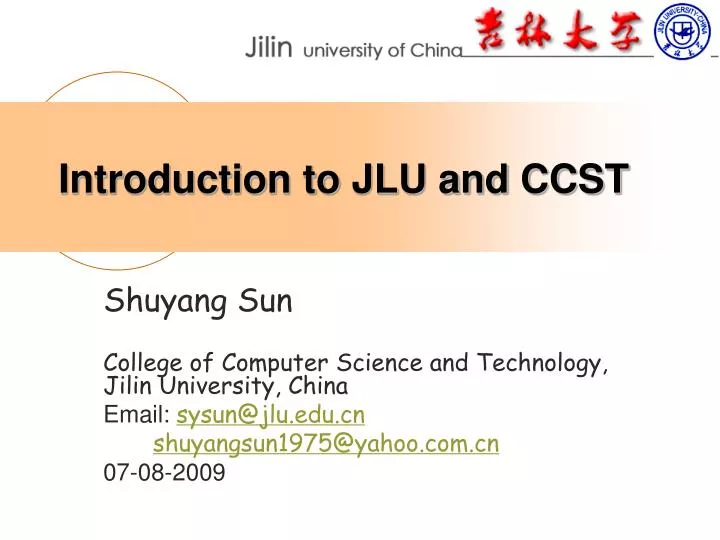 introduction to jlu and ccst