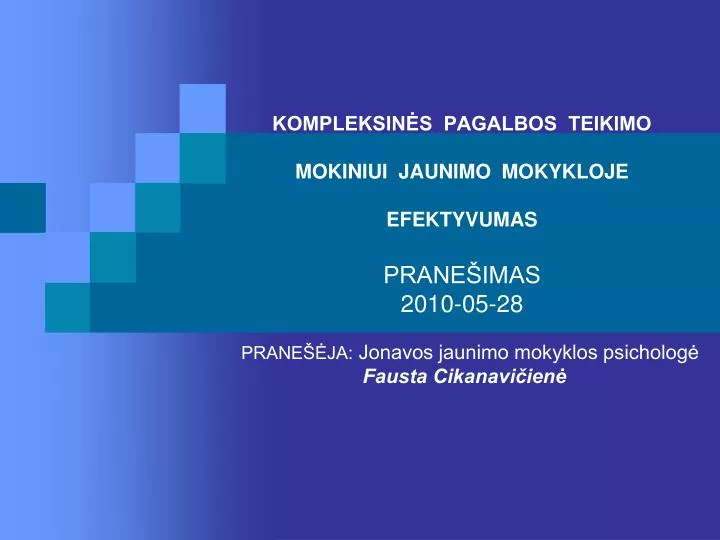 kompleksin s pagalbos teikimo mokiniui jaunimo mokykloje efektyvumas prane imas 2010 05 28