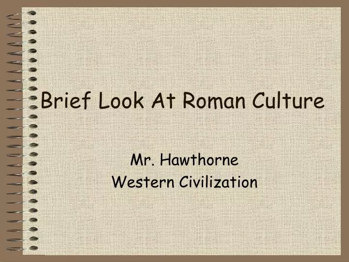 brief look at roman culture